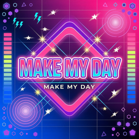 Make My Day Colorful design featuring the text "Make My Day" with geometric shapes and light effects.